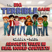 Absolute Value in Real World Contexts BIG TERRIBLE GAME - Grade 6 Math Review