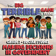 Making Decisions in Government BIG TERRIBLE GAME - Grade 3 Socials Review