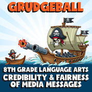 Credibility & Fairness of Media Messages GRUDGEBALL ELA Game - No Prep Grade 8