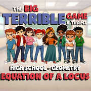 Equation of a Locus BIG TERRIBLE GAME - No Prep Geometry Math Review Activity