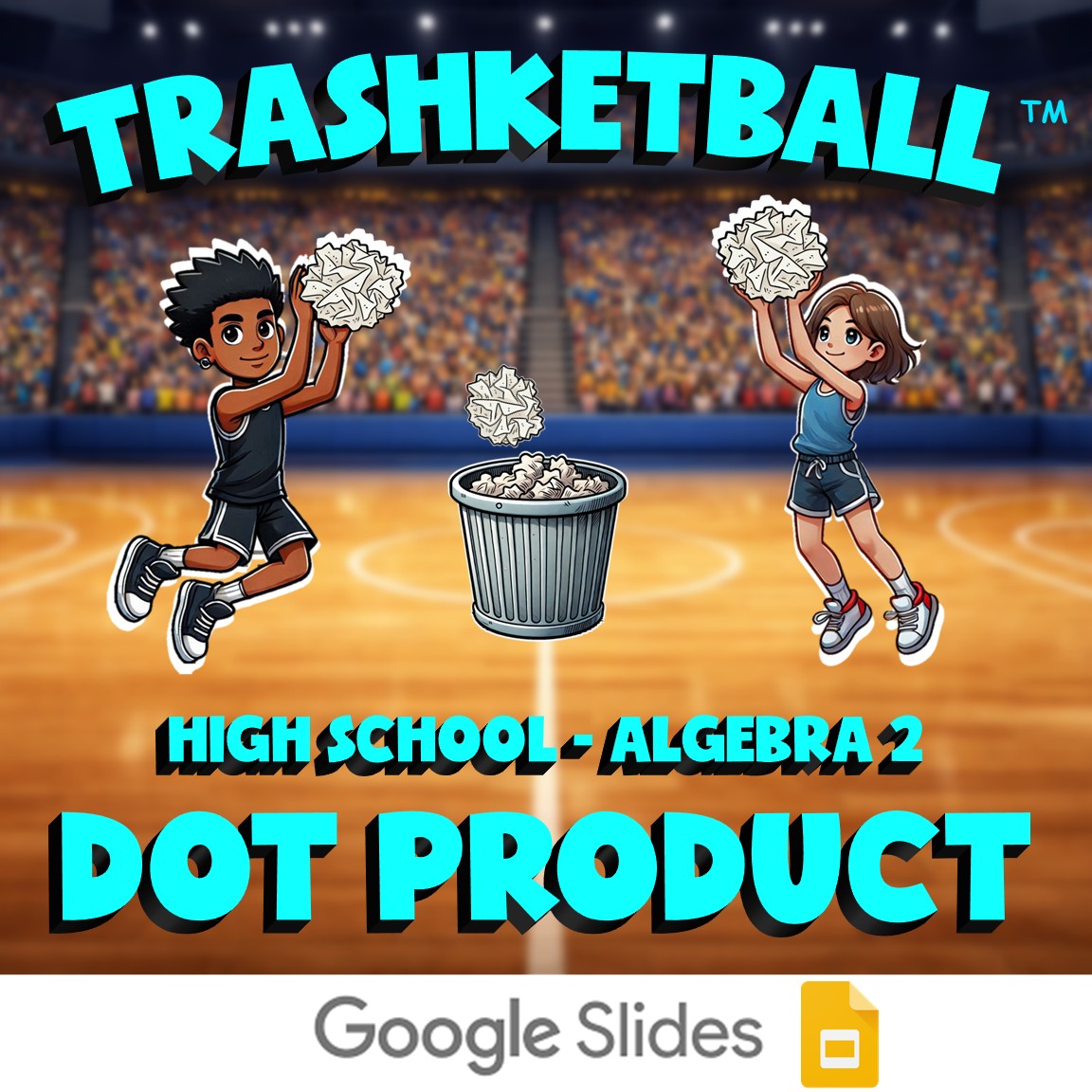 Dot Product TRASHKETBALL Math Game - No Prep Algebra 2 Review Activity