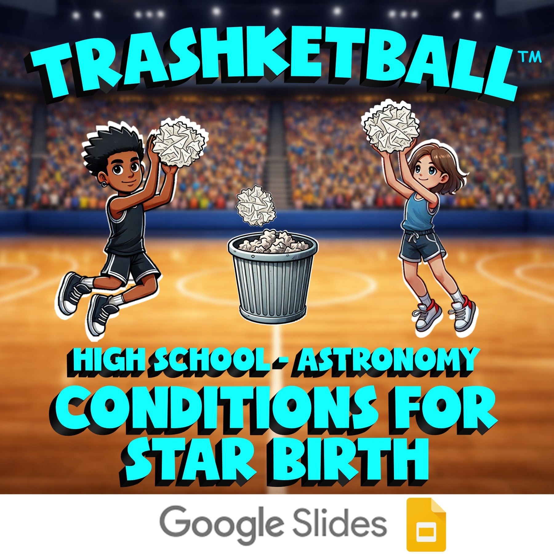 Conditions for Star Birth TRASHKETBALL Science Game - No Prep Astronomy Review