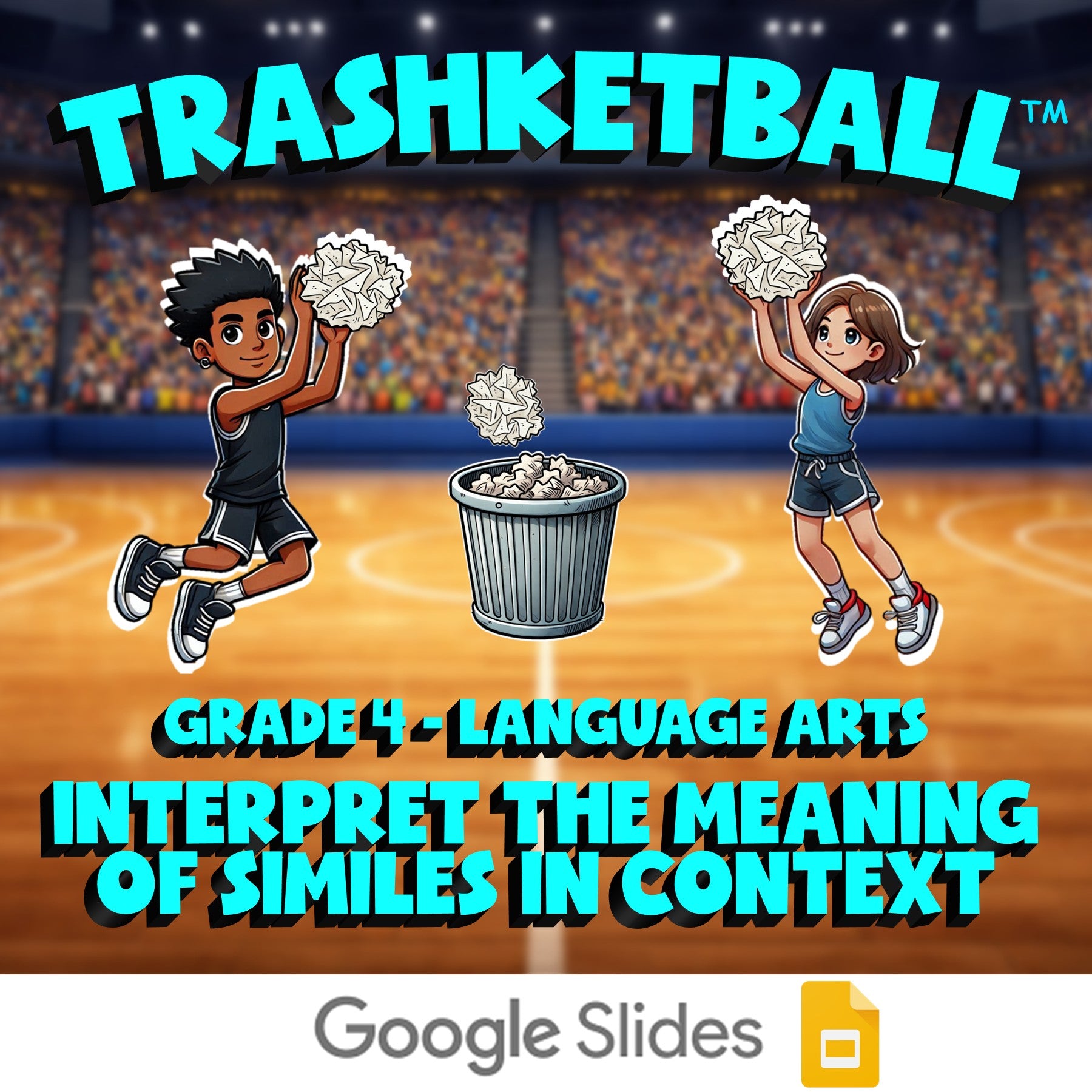 Interpret the Meaning of Similes in Context TRASHKETBALL ELA Game - Grade 4