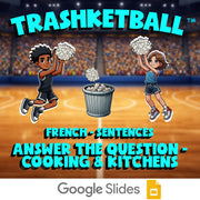 Answer the Question - Cooking & Kitchens TRASHKETBALL French Game - No Prep