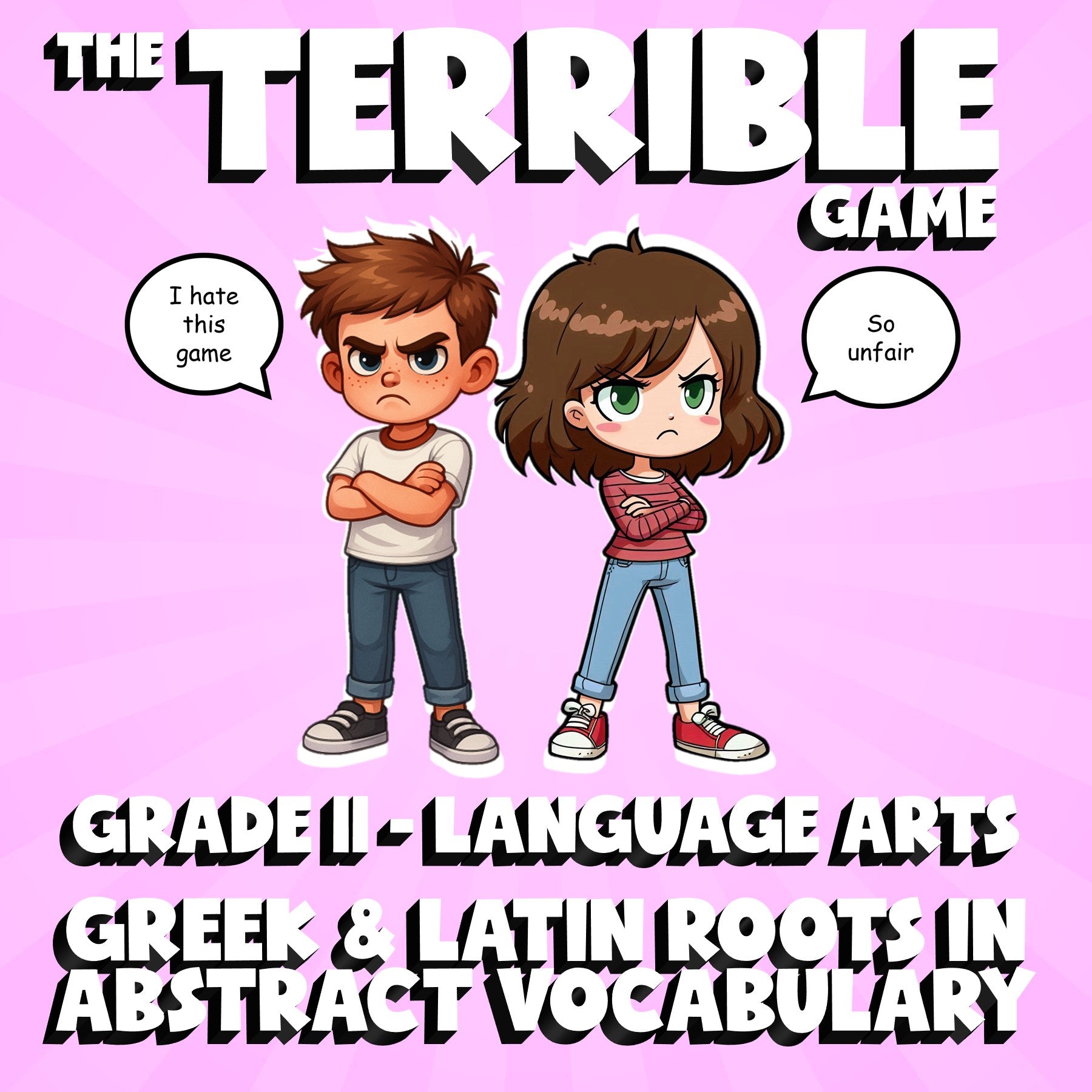 Greek & Latin Roots in Abstract Vocabulary THE TERRIBLE GAME - Grade 11 ELA