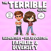 Families & Diversity THE TERRIBLE GAME - No Prep Elementary Sex Education Review