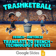 Translate to French - Technology Devices TRASHKETBALL French Game - No Prep