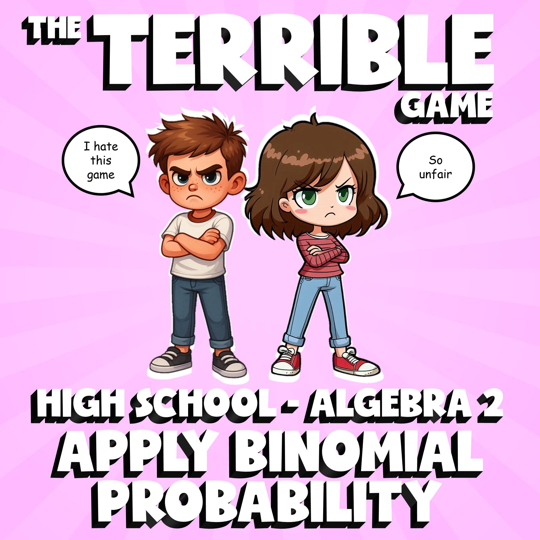 Apply Binomial Probability THE TERRIBLE GAME - No Prep Algebra 2 Math Review