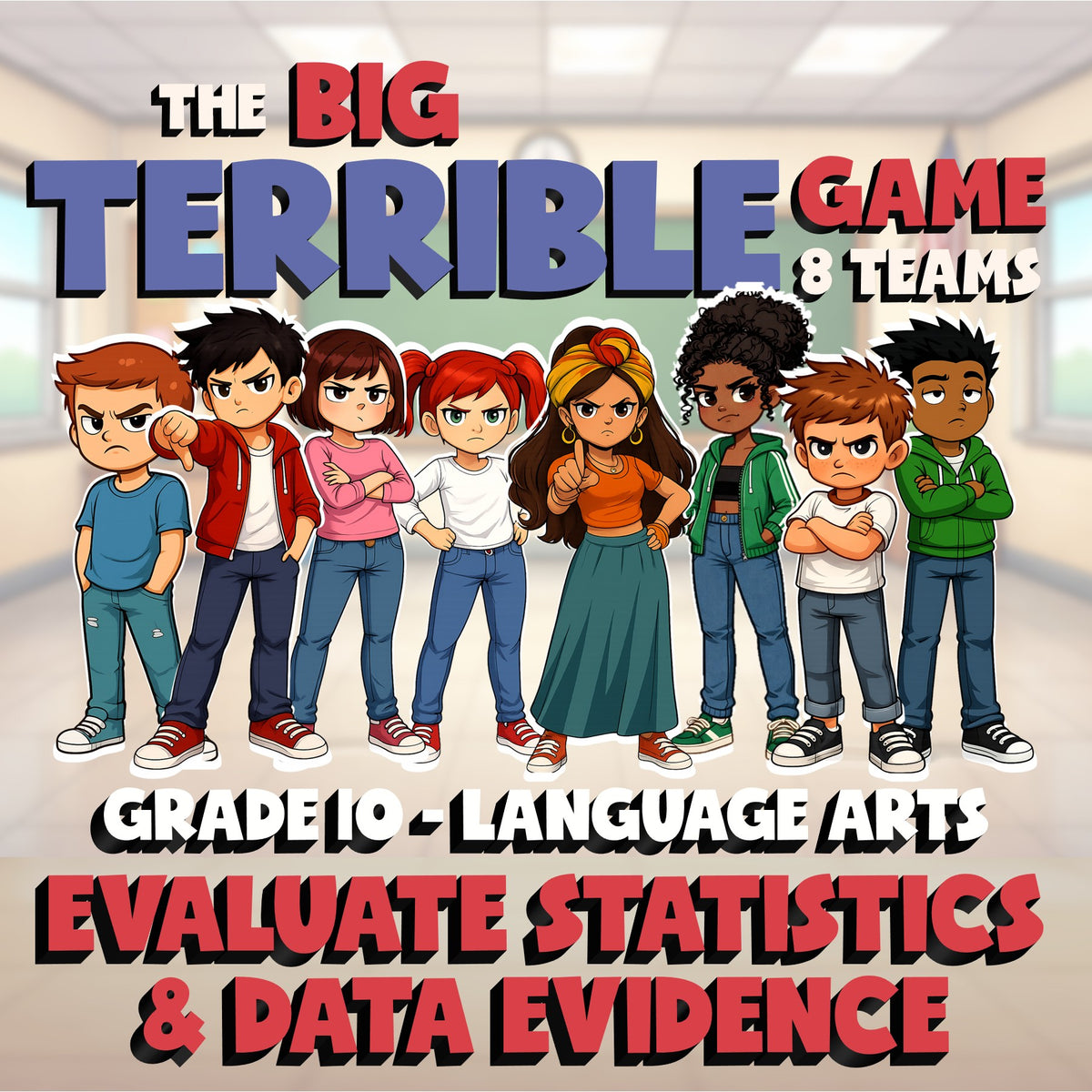 Evaluate Statistics & Data Evidence BIG TERRIBLE GAME - Grade 10 ELA Review