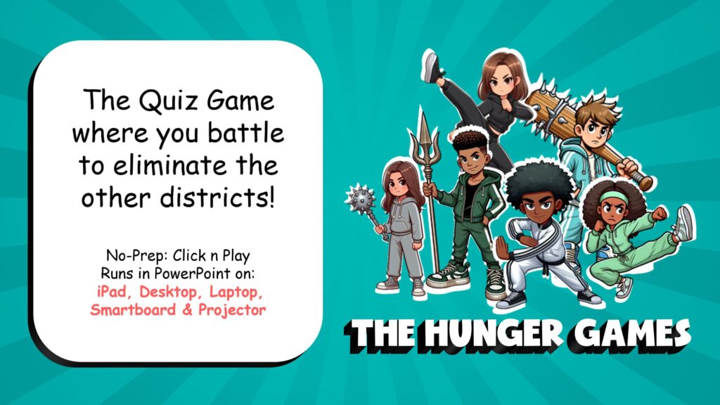 Bring The Hunger Games  to your classroom and have your students battle it out to become the victor